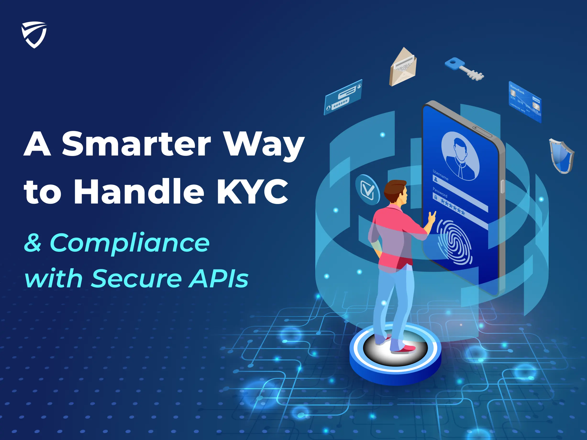 Automate Kyc Compliance Trueshield Ai Secure Apis