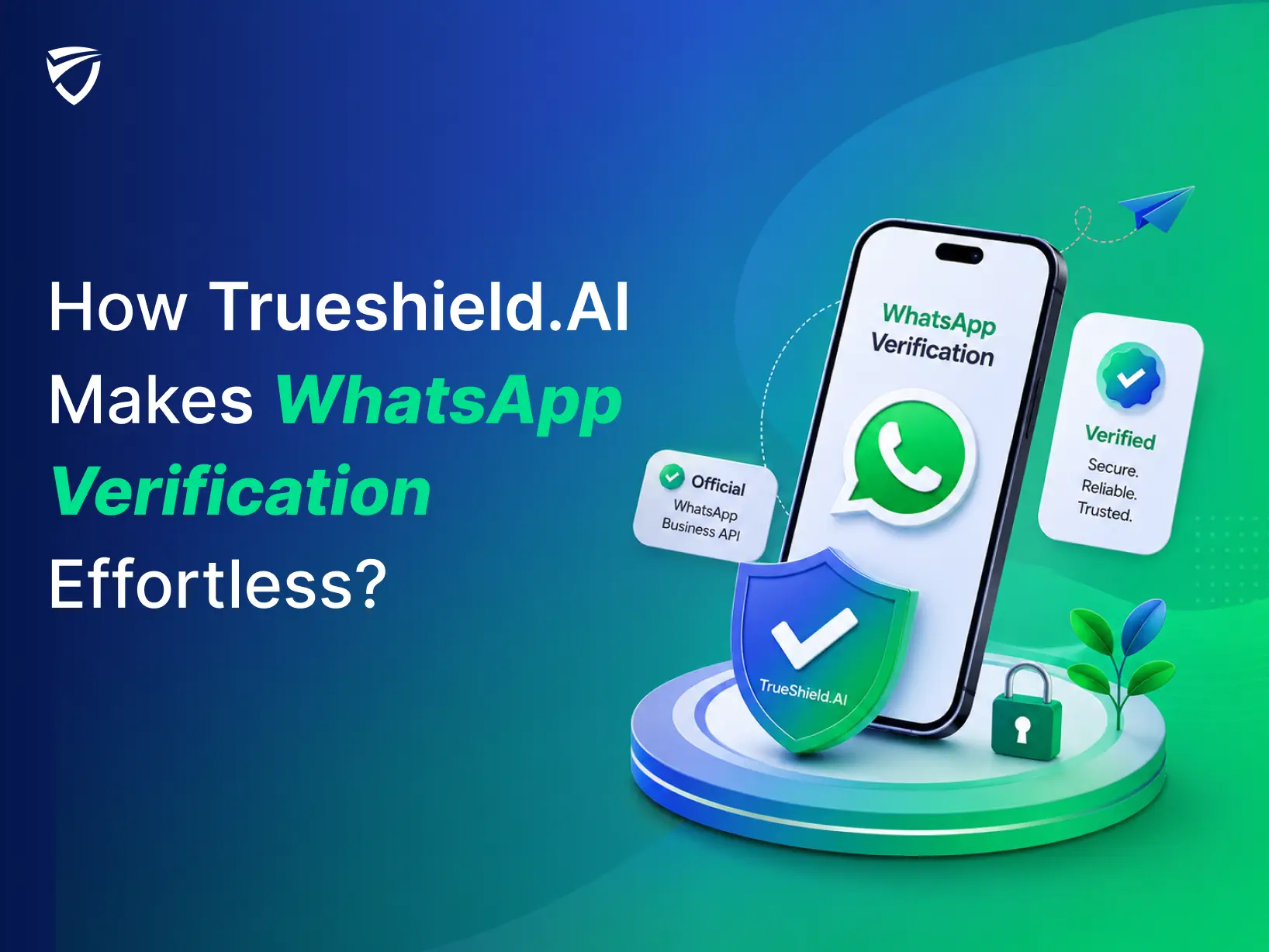 How Trueshield Ai S Whatsapp Verification Api Works